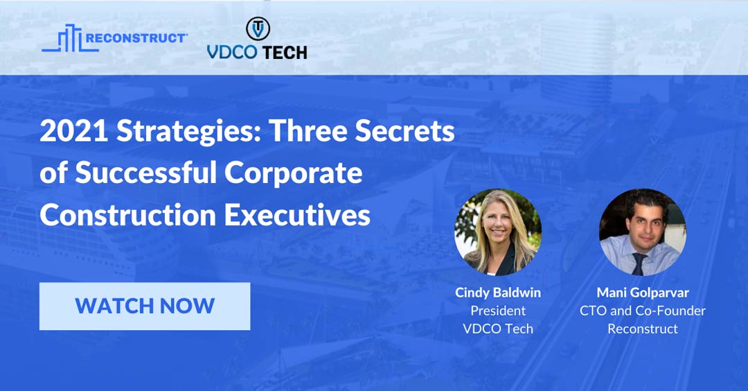2021 Strategies: Three Secrets of Successful Corporate Construction Executives